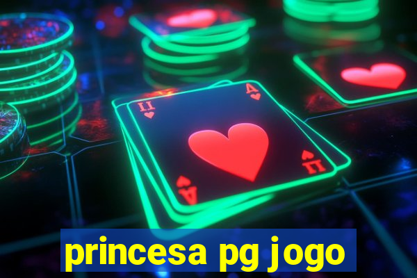 princesa pg jogo